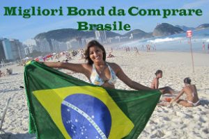 I migliori Bond da comprare: quelli del Brasile