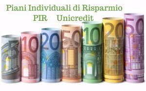 Piani individuali di Risparmio Unicredit PIR:  conviene investire?