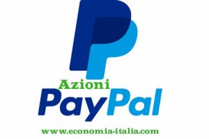 Azioni Paypal: Comprare Conviene? Quotazioni e Previsioni Titolo PYPL