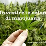 Le Migliori Azioni di Marijuana da tenere sotto occhio