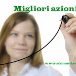 Migliori Azioni da Comprare Ogg