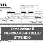 Come Evitare il Pignoramento dello Stipendio o Pensione