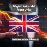 Migliori Azioni del Regno Unito da Comprare nel 2021 per Investire