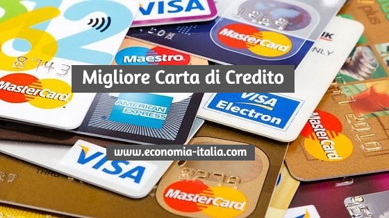 carta di credito migliore, carta di credito più conveniente, carta di credito economica