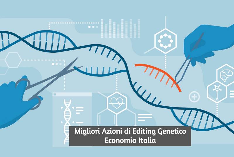 Migliori Azioni di Editing Genetico da Comprare per Investire