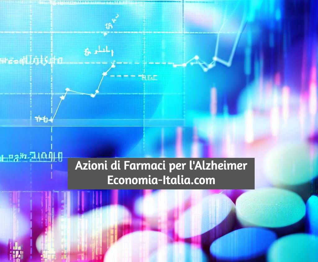 Come Investire in Azioni di Farmaci per l'Alzheimer