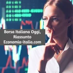 Borsa Italiana Oggi 21 Agosto 2023 - Riassunto