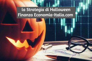Strategia di Halloween per Investimenti - Halloween Strategy Cos'è e Come Funziona