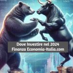 Outlook 2024: Azioni o Obbligazioni, Dove Investire?