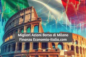 Migliori Azioni Italiane Dove Investire nel 2024