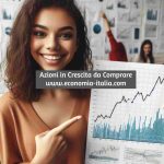 4 Azioni da Comprare Marzo 2024 che Potrebbero Cambiarti la Vita