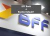BFF Bank a Rischio Default? Cerchiamo di capire