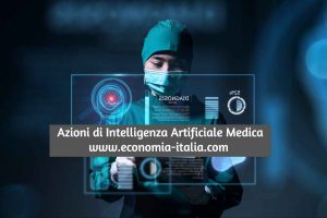 10 Migliori Azioni di Intelligenza Artificiale Medica