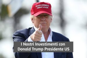 Cosa Fare dei Nostri Investimenti con Trump alla Casa Bianca