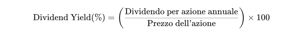 Dividend Yield o Rendimento da Dividendo  significato in finanza 