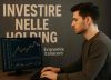 Investire nelle holding conviene? Le azioni che quotano più a sconto