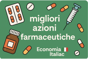 migliori azioni farmaceutiche da comprare