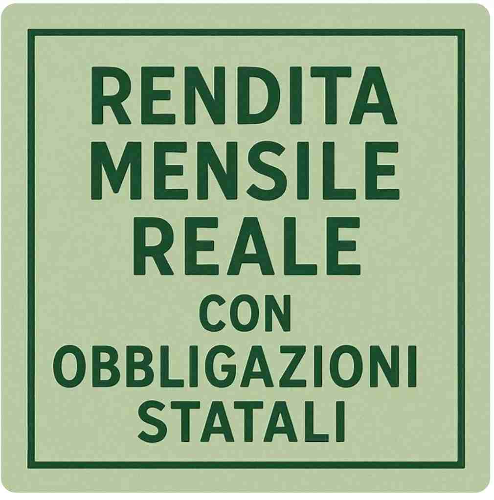 rendita reale mensile con obbligazioni di stato