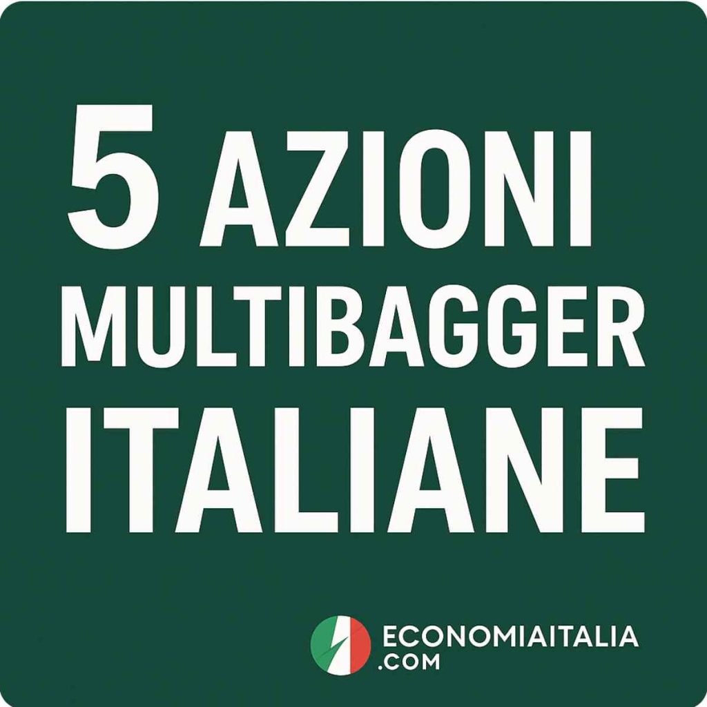 Azioni Multibagger Italiane 