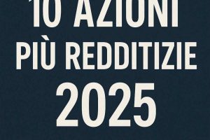azioni più redditizie 2025