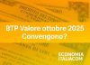 BTP Valore Ottobre 2025: Conviene Investire? Caratteristiche, Rendimenti e Opinioni