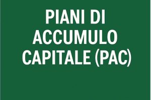 Piano Accumulo Capitale (PAC): vantaggi e svantaggi dell'investimento