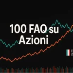 100 FAQ su Azioni