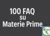 100 FAQ Materie Prime: La Guida Completa all'Investimento in Commodities per il Tuo Portafoglio
