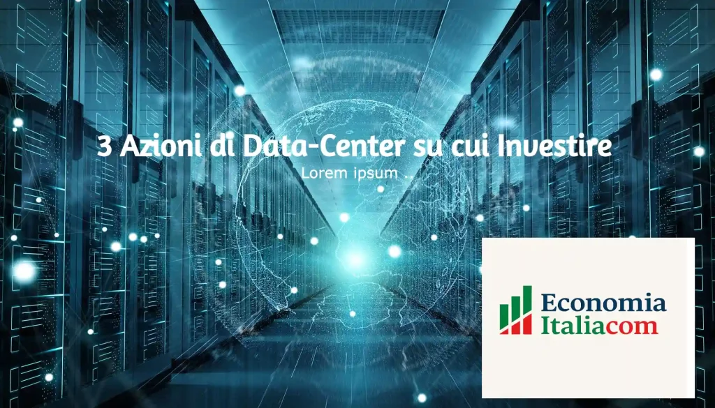 3 Azioni da Seguire nel Boom dei Data Center