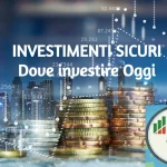 Dove investire oggi: