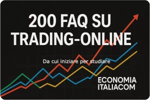 FAQ sul Trading Online: La Guida Definitiva