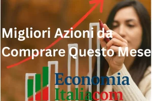 Migliori Azioni da Comprare